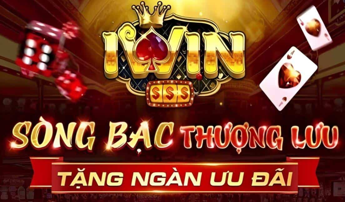 Nhà cái IWIN - Sân chơi cá cược uy tín số 1 tại Việt Nam - tài xỉu online